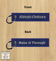 "Make It Through" keychain